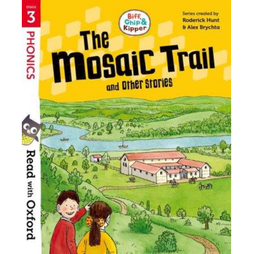 Roderick Hunt - Read with Oxford: Stage 3: Biff, Chip and Kipper: The Mosaic Trail and Other Stories