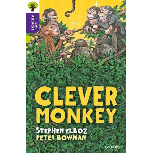 Bowman Elboz Sage - Oxford Reading Tree All Stars: Oxford Level 11 Clever Monkey