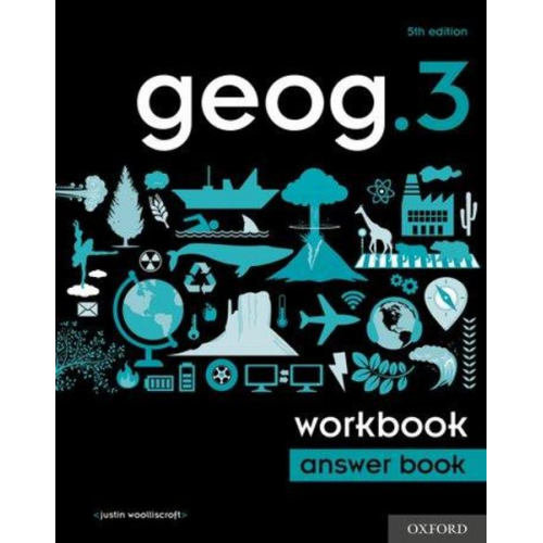 Justin Woolliscroft - Geog.3 Workbook Answer Book