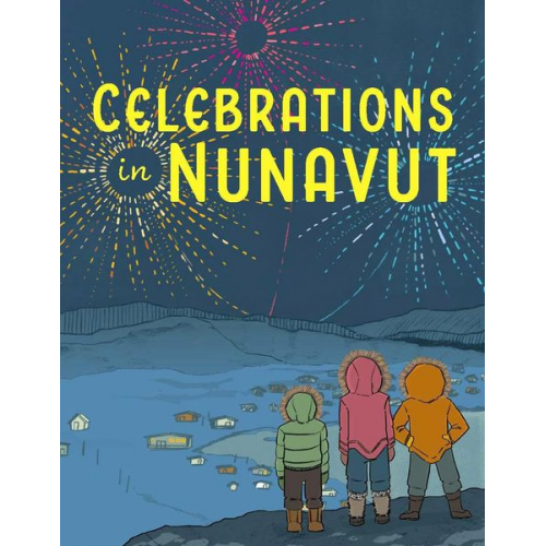 Aviaq Johnston - Celebrations in Nunavut