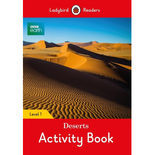 Ladybird - BBC Earth: Deserts Activity Book - Ladybird Readers Level 1