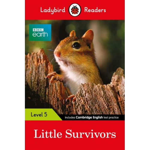 Ladybird - Ladybird Readers Level 5 - BBC Earth - Little Survivors (ELT Graded Reader)