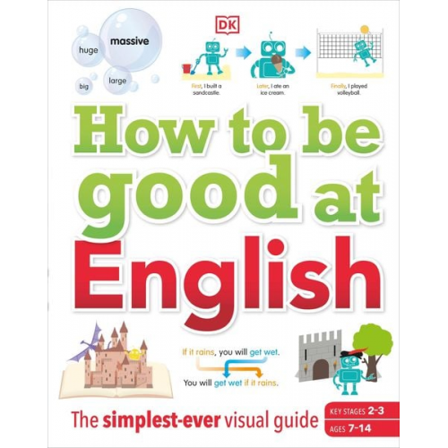 DK - How to be Good at English, Ages 7-14 (Key Stages 2-3)