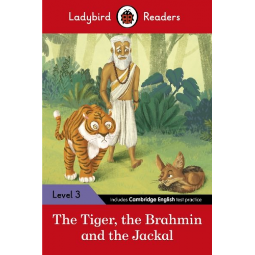 Ladybird - Ladybird Readers Level 3 - Tales from India - The Tiger, The Brahmin and the Jackal (ELT Graded Reader)