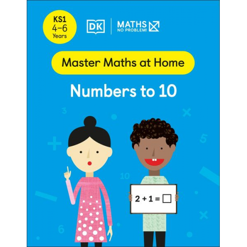 Maths-No Problem! - Maths - No Problem! Numbers to 10, Ages 4-6 (Key Stage 1)