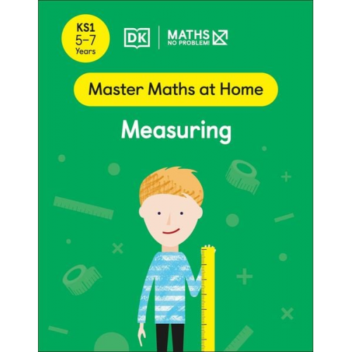 Maths-No Problem! - Maths - No Problem! Measuring, Ages 5-7 (Key Stage 1)