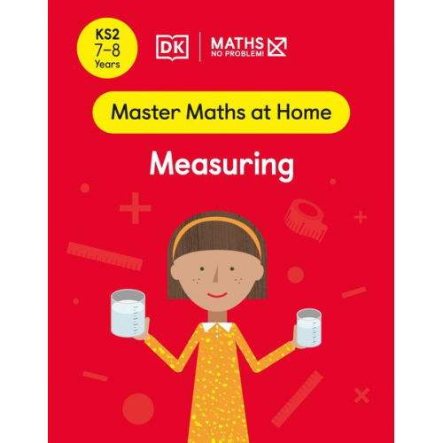 Maths-No Problem! - Maths - No Problem! Measuring, Ages 7-8 (Key Stage 2)