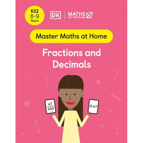 Maths-No Problem! - Maths - No Problem! Fractions and Decimals, Ages 8-9 (Key Stage 2)