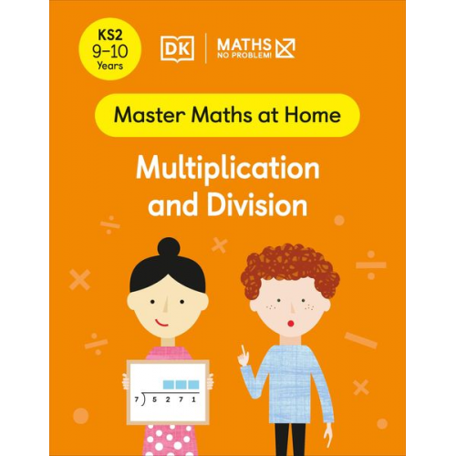 Maths-No Problem! - Maths - No Problem! Multiplication and Division, Ages 9-10 (Key Stage 2)