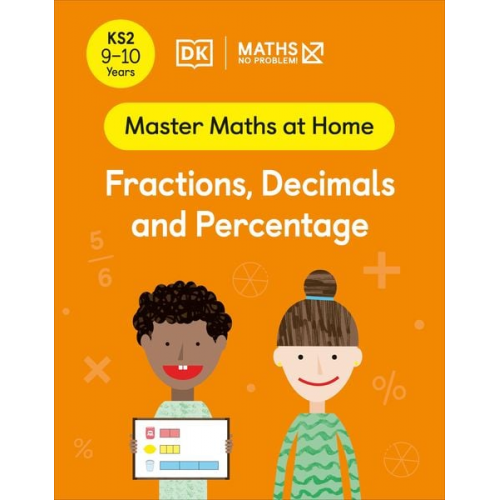 Maths-No Problem! - Maths - No Problem! Fractions, Decimals and Percentage, Ages 9-10 (Key Stage 2)