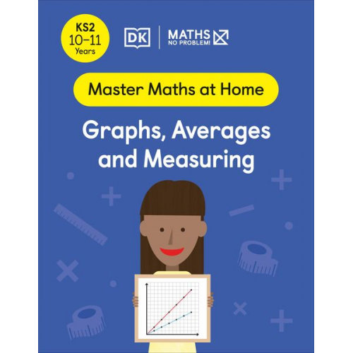 Maths-No Problem! - Maths - No Problem! Graphs, Averages and Measuring, Ages 10-11 (Key Stage 2)