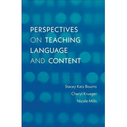 Cheryl Krueger Nicole Mills Stacey Katz Bourns - Perspectives on Teaching Language and Content