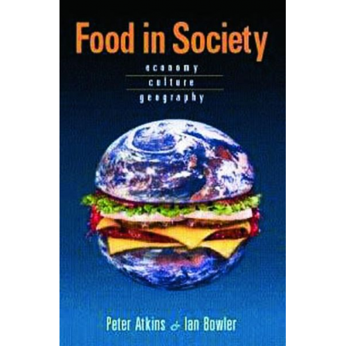 Peter Atkins Ian Bowler - Food in Society