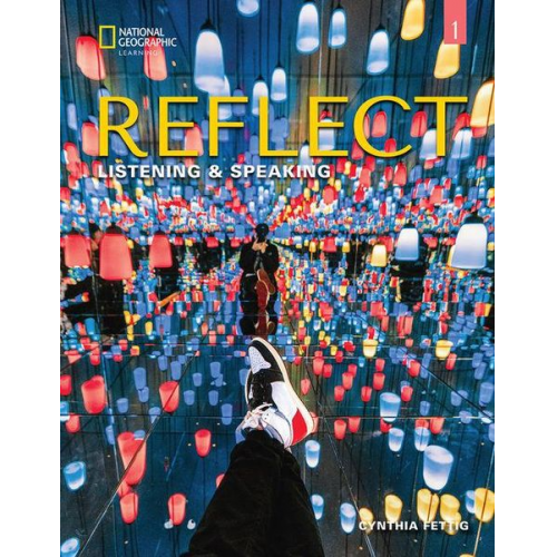 Cynthia Fettig - Reflect Listening & Speaking 1: Student's Book