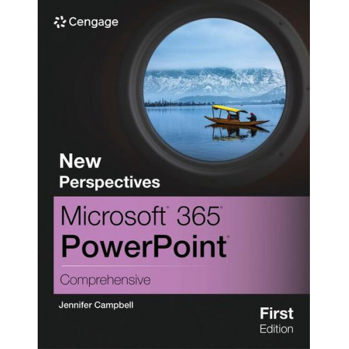 Jennifer Campbell - New Perspectives Microsoft 365 PowerPoint Comprehensive, First Edition