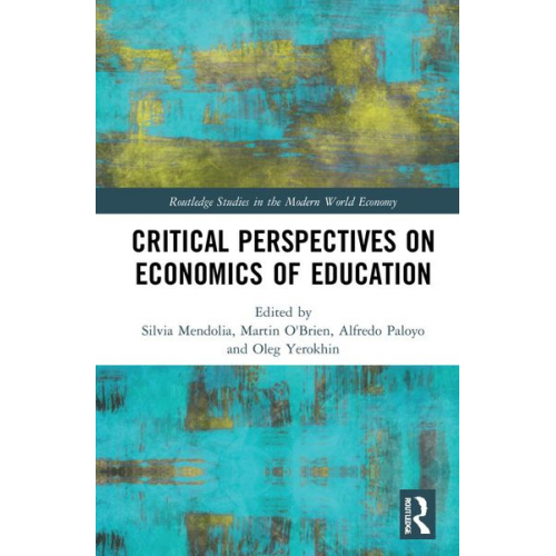 Silvia O''''brien  Martin Paloyo  Alfred Mendolia - Critical Perspectives on Economics of Education