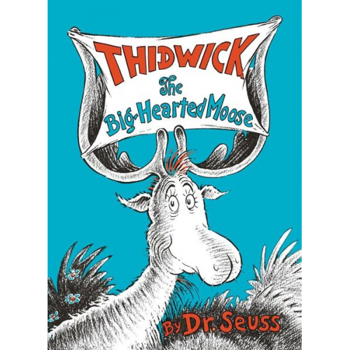 Seuss - Thidwick the Big-Hearted Moose