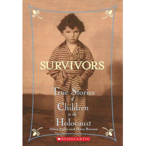 Allan Zullo - Survivors: True Stories of Children in the Holocaust