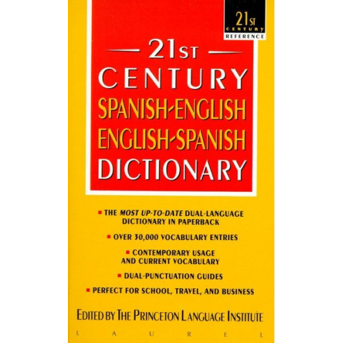 Princeton Language Institute - 21st Century Spanish-English/English-Spanish Dictionary