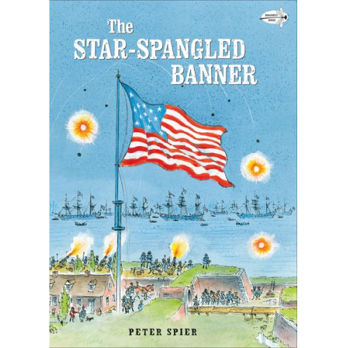 Peter Spier - The Star-Spangled Banner