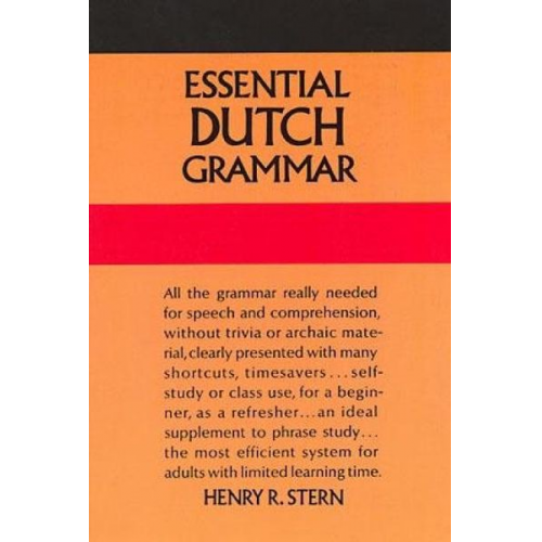 Henry R. Stern - Essential Dutch Grammar