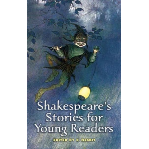 Edith Nesbit - Shakespeare's Stories for Young Readers