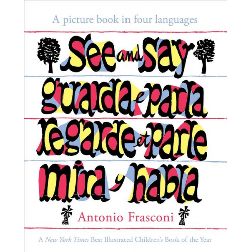 Antonio Frasconi - See and Say: a Picture Book in Four Languages