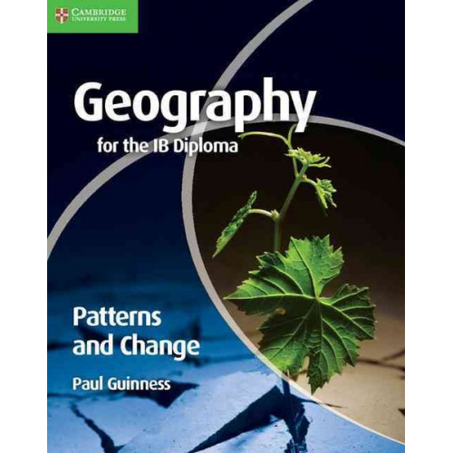 Paul Guinness - Geography for the IB Diploma Patterns and Change