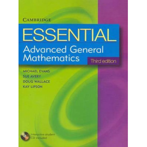 Michael Evans Kay Lipson Douglas Wallace Sue Avery - Essential Advanced General Mathematics with Student CD-ROM