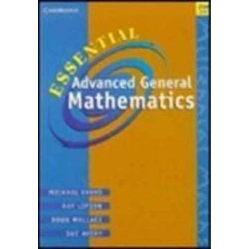 Michael Evans Sue Avery Douglas Wallace Kay Lipson - Essential Advanced General Mathematics with CD ROM