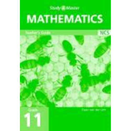 Daan van der van der Lith - Study and Master Mathematics Grade 11 Teacher's Guide