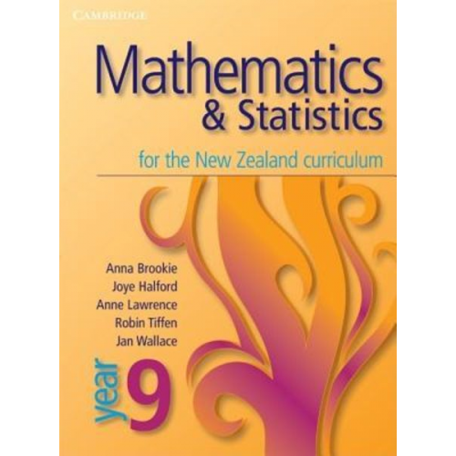 Anna Brookie Joye Halford Anne Lawrence Robin Tiffen Jan Wallace - Mathematics and Statistics for the New Zealand Curriculum Year 9