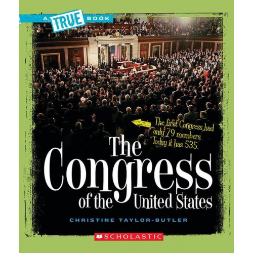 Christine Taylor-Butler - The Congress of the United States (a True Book: American History)