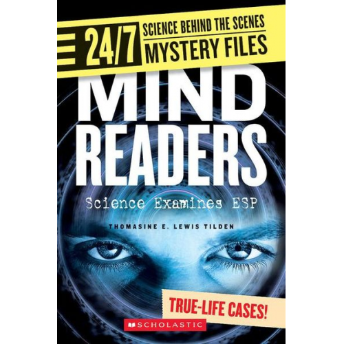 Thomasine E. Lewis Tilden - Mind Readers (24/7: Science Behind the Scenes: Mystery Files)