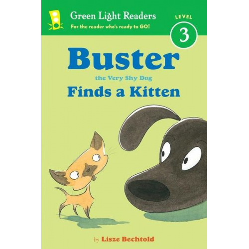 Lisze Bechtold - Buster the Very Shy Dog Finds a Kitten