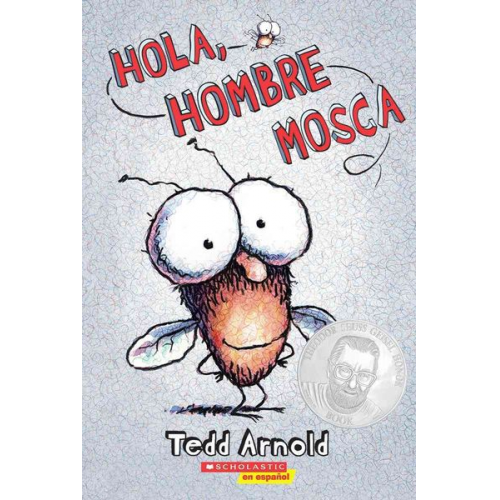 Tedd Arnold - Hola, Hombre Mosca (Hi, Fly Guy)