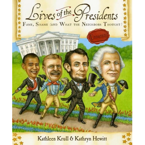 Kathleen Krull - Lives of the Presidents