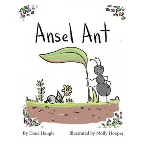 Dana Haugh - Ansel Ant