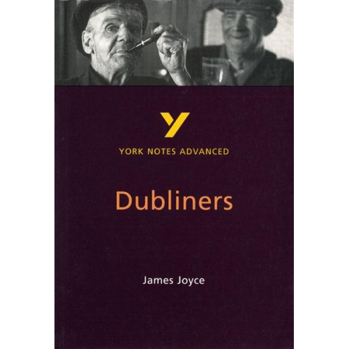 John Brannigan - Dubliners (York Notes Advanced) English Literature Study Guide - for 2025, 2026 exams