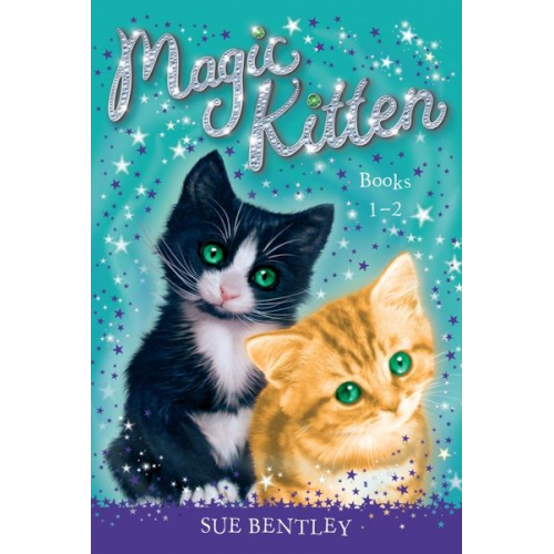 Sue Bentley - Magic Kitten: Books 1-2