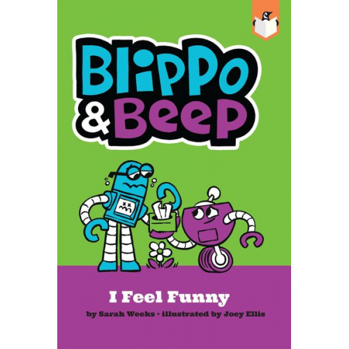 Sarah Weeks - Blippo and Beep: I Feel Funny