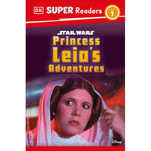 DK Ruth Amos - DK Super Readers Level 1 Star Wars Princess Leia's Adventures