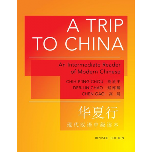 Chih-p'ing Chou Der-lin Chao Chen Gao - A Trip to China