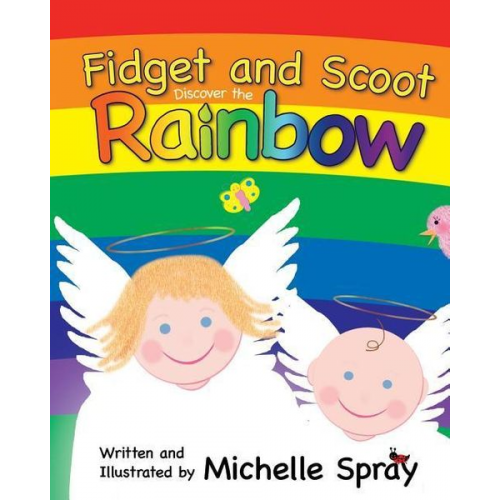 Michelle Spray - Fidget and Scoot Discover the Rainbow