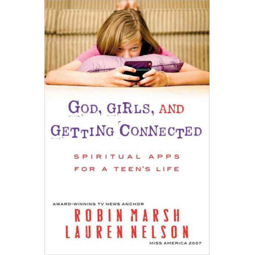 Robin Marsh Lauren Nelson Faram - God, Girls, and Getting Connected