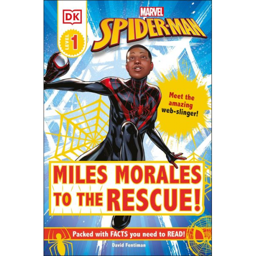 David Fentiman - Marvel Spider-Man: Miles Morales to the Rescue!: Meet the Amazing Web-Slinger!