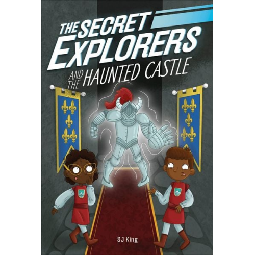 Sj King - The Secret Explorers and the Haunted Castle