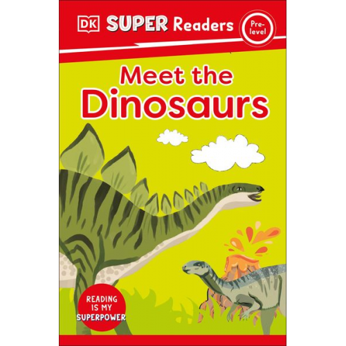 DK - DK Super Readers Pre-Level Meet the Dinosaurs