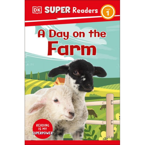 DK - DK Super Readers Level 1 a Day on the Farm