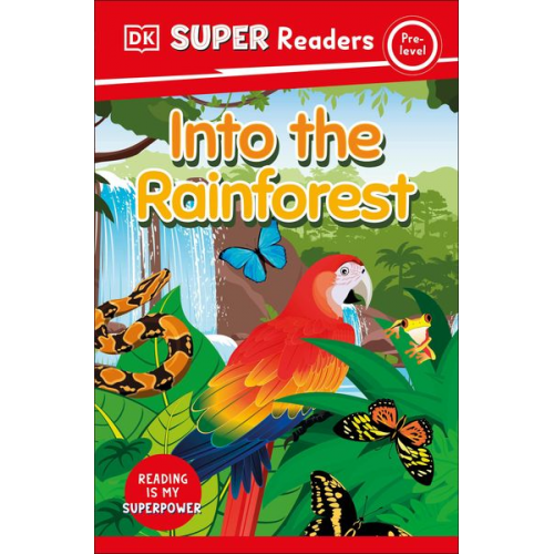 DK - DK Super Readers Pre-Level Into the Rainforest